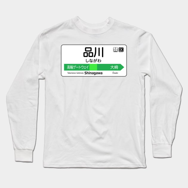 Shinagawa Train Station Sign - Tokyo Yamanote Line Long Sleeve T-Shirt by conform